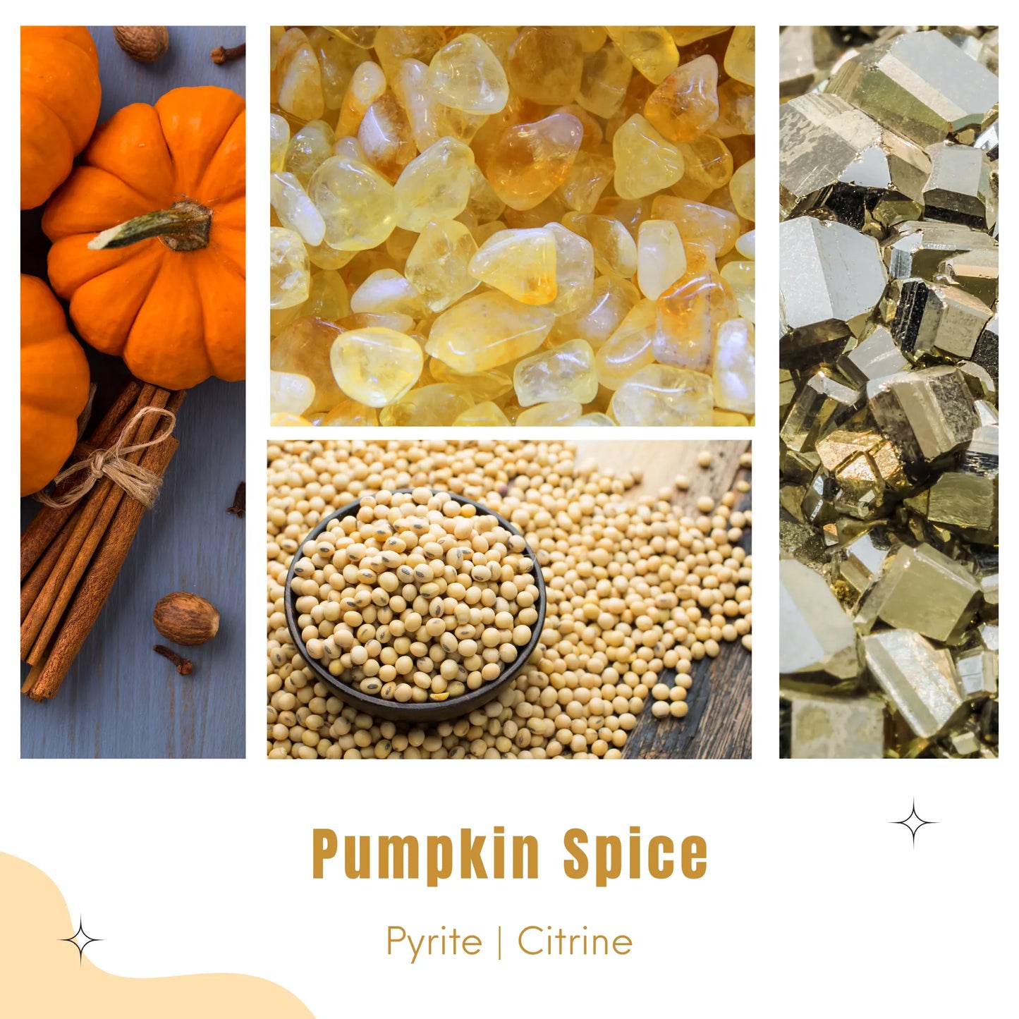 Collage of candle ingredients with pumpkins, pyrite, citrine, and soybeans labeled 'Pumpkin Spice', 'Pyrite' and 'Citrine'.