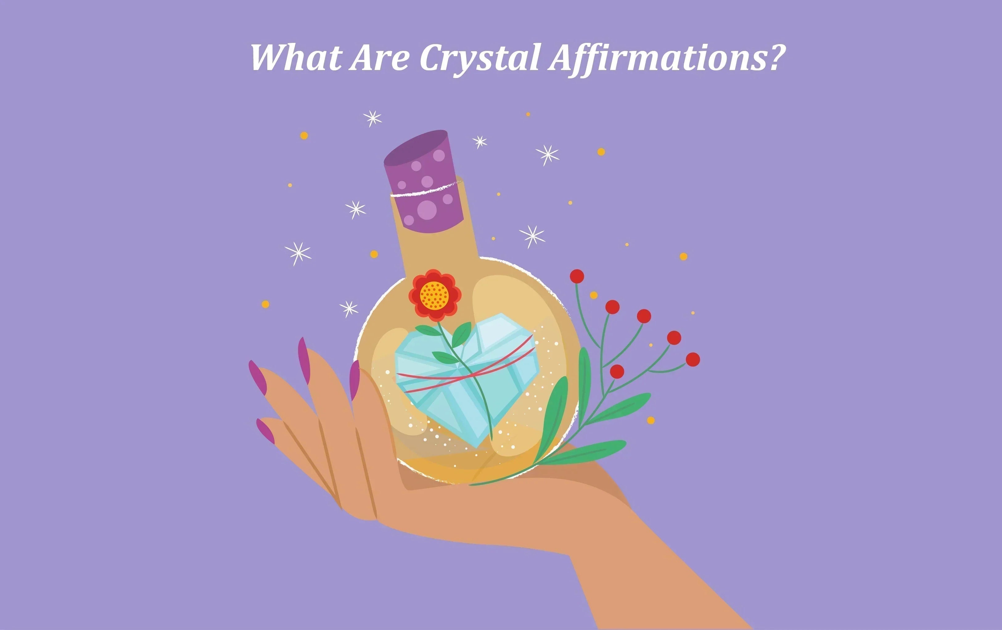 What Are Crystal Affirmations and How Can They Help You?