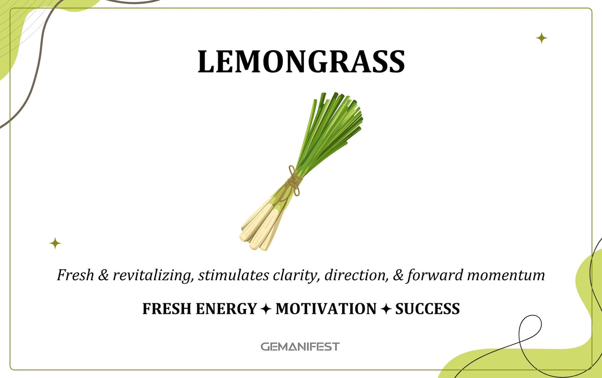 Lemongrass scent – A fragrance for positivity, cleansing, and manifestation energy.