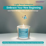 Embrace your new beginning with each flame that whispers calm, clarity and courage